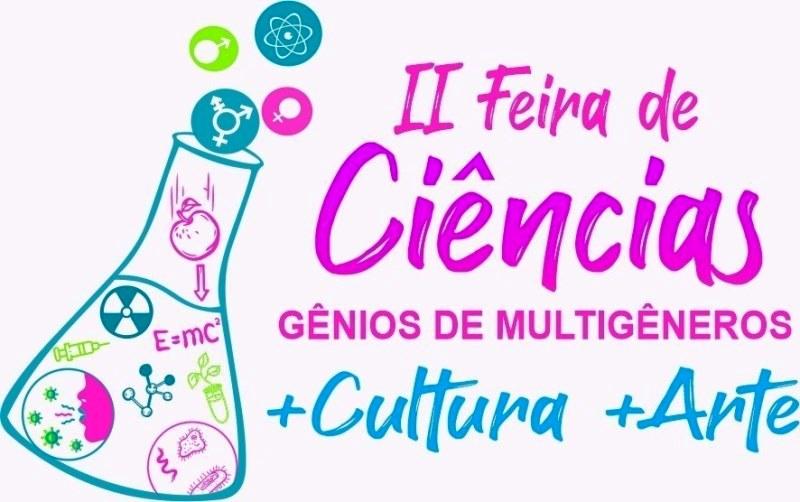 Inscrições abertas para a ‘II Feira de Ciências: Gênios de Multigêneros + Cultura + Arte’