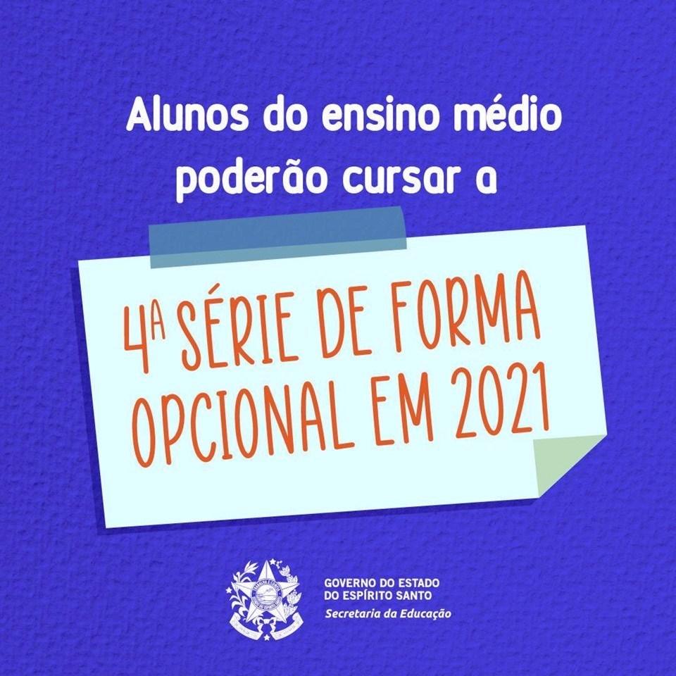 Estudantes do Ensino Médio poderão optar em cursar 4ª série em 2021