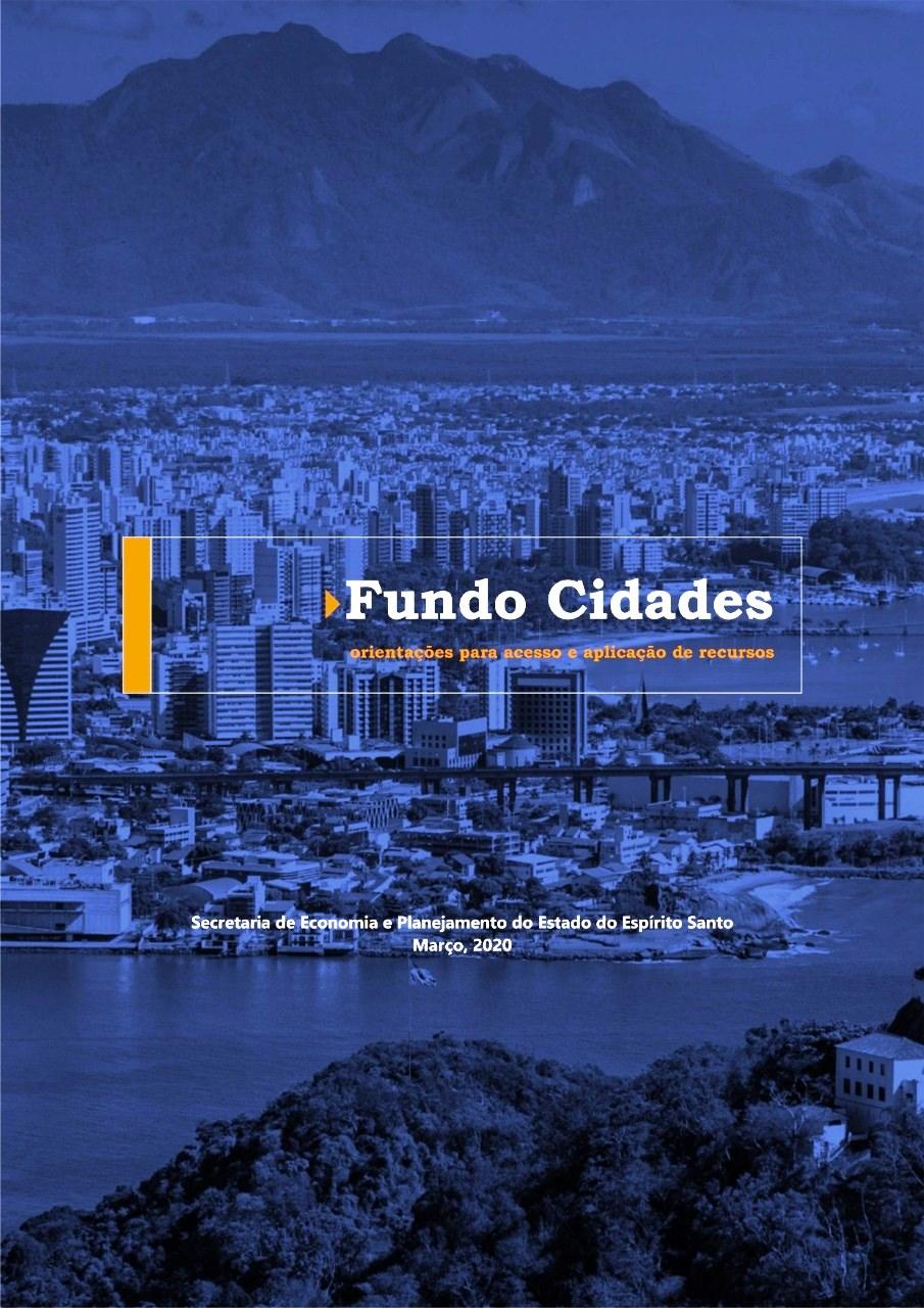 Prazo para municípios pleitearem recursos do Fundo Cidades acaba na segunda-feira (7)