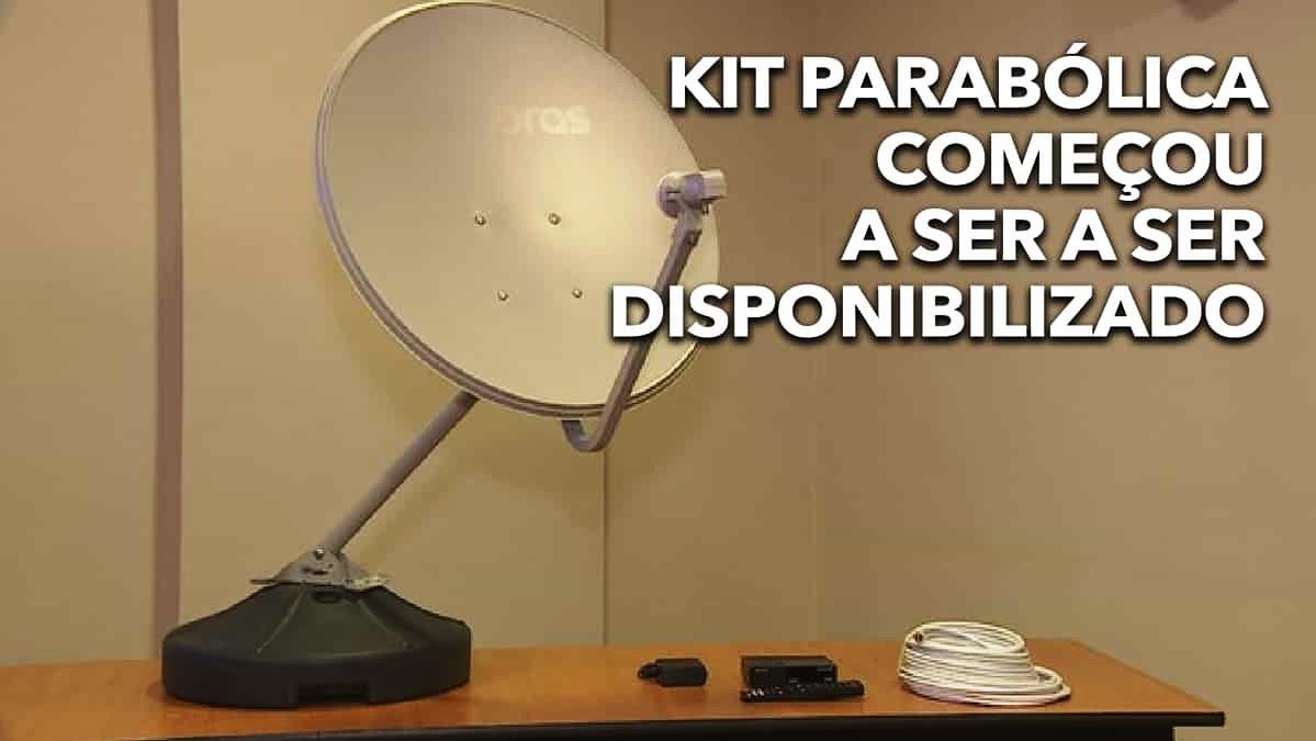 Kit Parabólica começou a ser a ser disponibilizado: Saiba quais regiões estão recebendo instalação gratuita