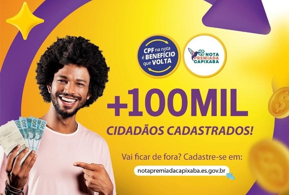 Nota Premiada Capixaba atinge a marca de 100.000 cidadãos cadastrados