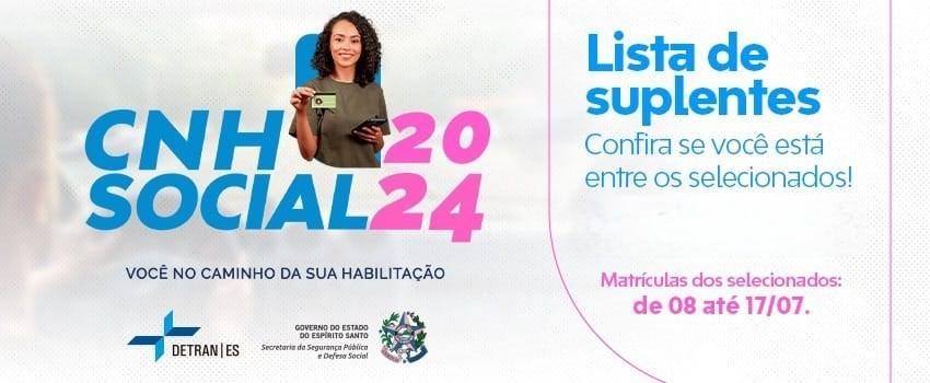 CNH Social 2024: Detran/ES publica lista de suplentes da primeira fase do programa