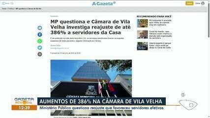 Câmara de Vila Velha, no ES, investiga reajuste de até 386% a servidores após notificação do MP