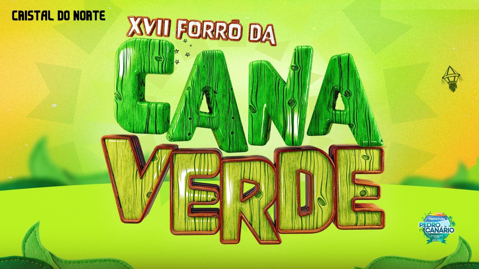 Prefeitura de Pedro Canário, no ES, divulga programação da XVII edição do Forró da Cana Verde em Cristal do Norte