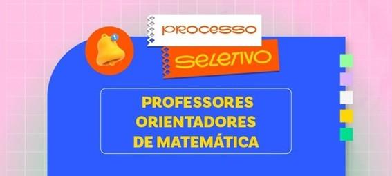 Sedu abre processo seletivo para professores de Matemática atuarem no Projeto de Iniciação Científica