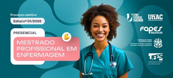 Secti e UnAC abrem inscrições para Mestrado Profissional em Enfermagem em parceria com a Ufes