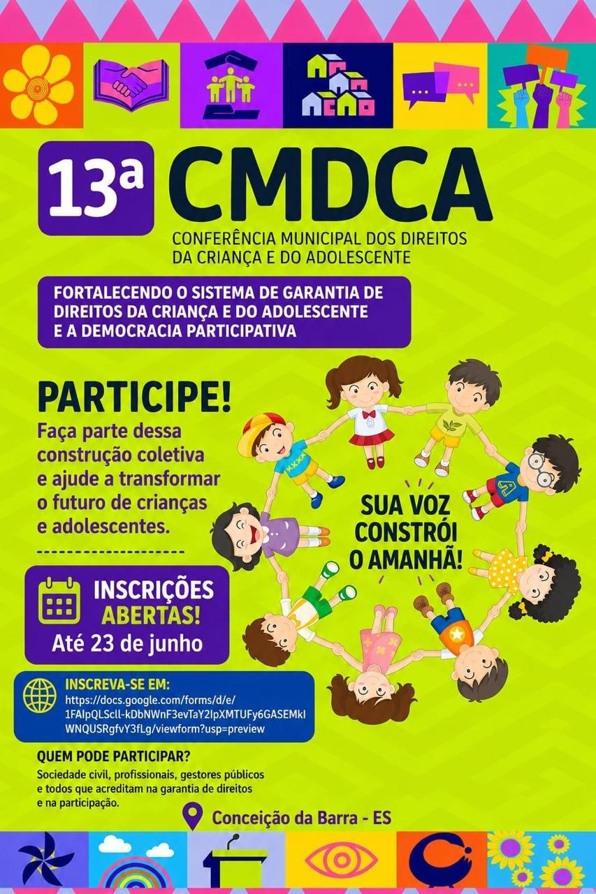 Secretaria de Assistência Social promove 13ª Conferência Municipal dos Direitos da Criança e do Adolescente no dia 30 de junho, em Conceição da Barra, ES