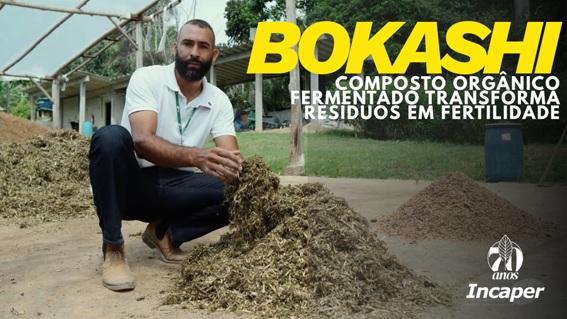 Incaper ensina a produzir adubo orgânico fermentado do tipo Bokashi em novo vídeo disponível no YouTube