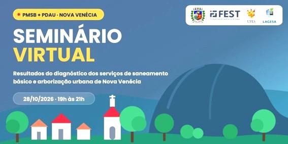 Prefeitura de Nova Venécia, no ES, realiza seminário on-line para apresentar o diagnóstico do saneamento básico e da arborização urbana