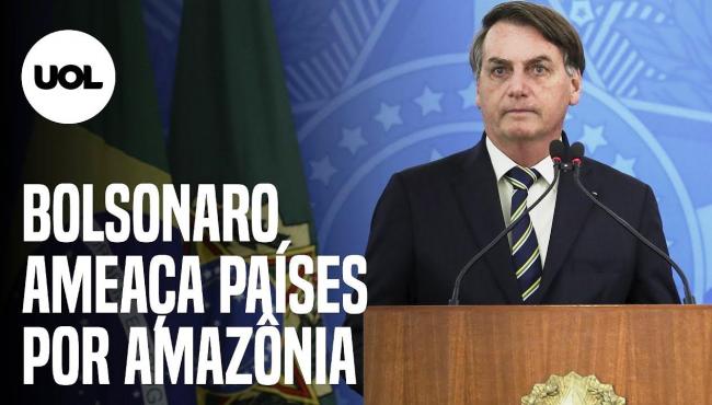 Bolsonaro ameaça divulgar lista de países que importam madeira ilegal do Brasil