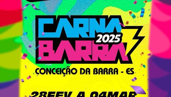 Carnaval 2025 em Conceição da Barra, no ES: ‘14 Horas Diárias de Festa’