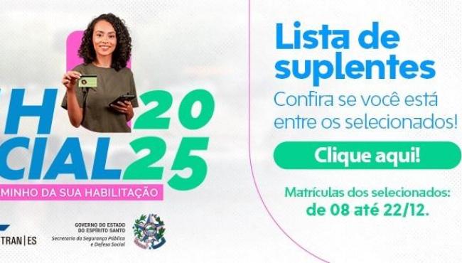 CNH Social 2025: Detran/ES divulga lista de suplentes com 1.250 contemplados na segunda fase do programa