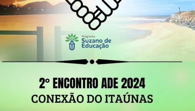 Conceição da Barra, no ES, sediará 2º Encontro do “Programa Suzano de Educação”