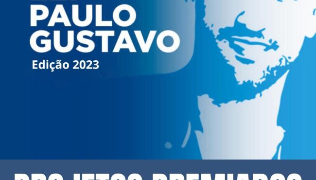 Definida a lista dos projetos premiados na Lei Paulo Gustavo em São Mateus, ES