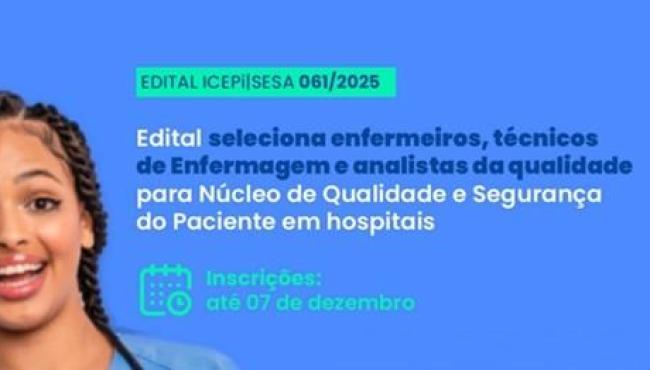 Edital seleciona profissionais para Núcleo de Qualidade e Segurança do Paciente em hospitais no ES