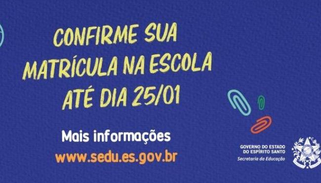 Estudantes da Rede Estadual devem efetivar matrícula até dia 25 de janeiro, no ES