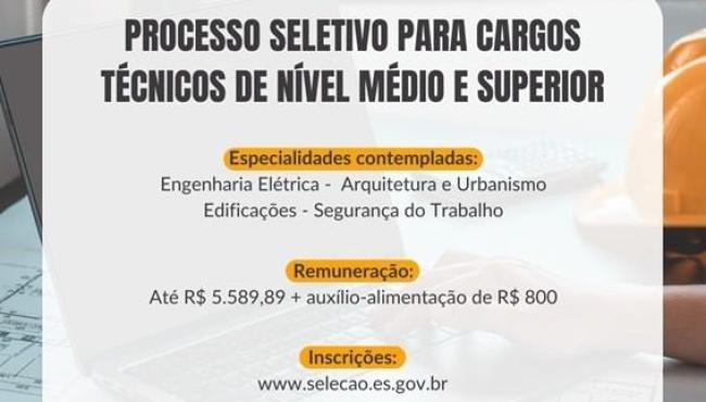 Governo do Espírito Santo abre processo seletivo para cargos técnicos de nível médio e superior com salário de até R$ 5.589,89