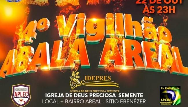 Igreja de Deus ‘Preciosa Semente’ realiza o 4º Vigilhão “Abala Areal”, em Conceição da Barra, ES, neste sábado (22)