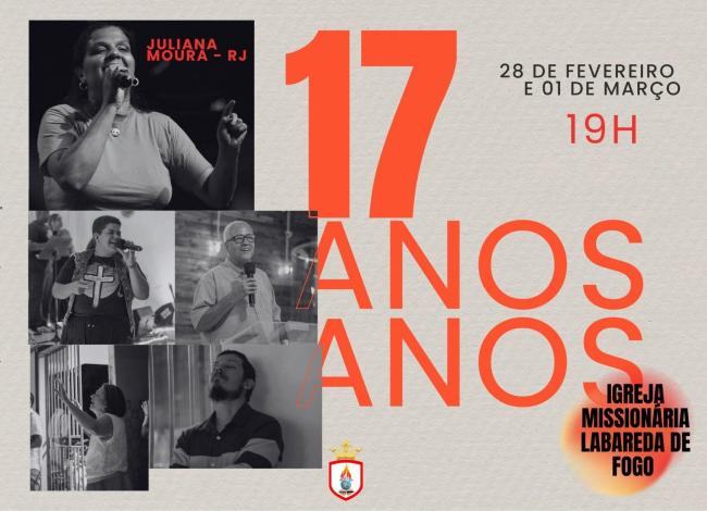 Igreja Missionária Labareda de Fogo celebra 17 anos de fé, milagres e transformação, em Conceição da Barra, ES