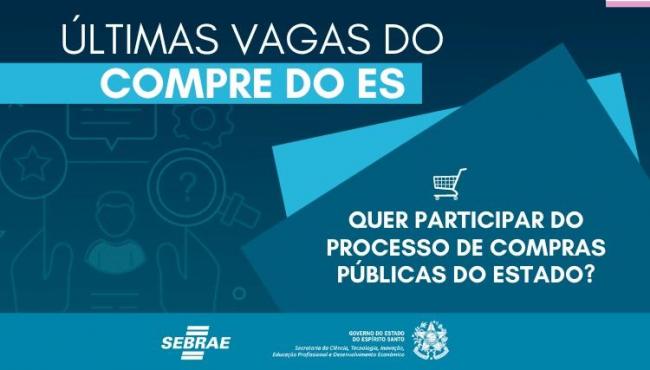 Micro e pequenas empresas capixabas podem participar do programa Compre do ES