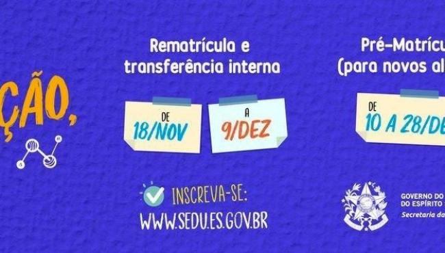 Período para solicitação de Rematrícula e Transferência Interna termina nesta quarta-feira (9), no ES