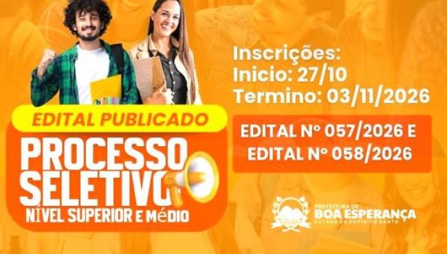 Prefeitura de Boa Esperança, no ES, publica editais de processo seletivo para formação de cadastro de reserva