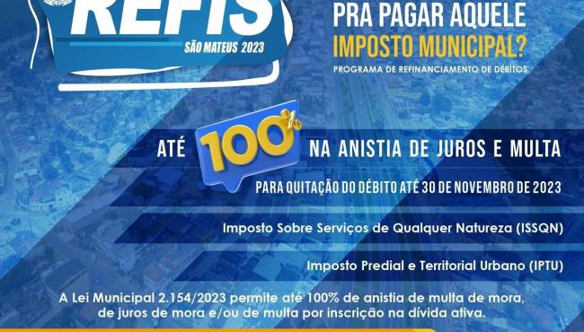 Prefeitura de São Mateus dá anistia de até 100% em multas e juros de impostos municipais atrasados