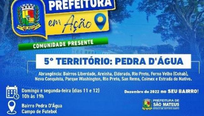 Prefeitura em Ação-Comunidade Presente chega no bairro Pedra D’água neste domingo (11) e na segunda-feira (12)