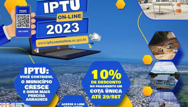 Prorrogou: contribuintes ganham novo limite de prazo para pagar IPTU 2023 em cota única com desconto ou 1ª parcela para quem vai dividir em 3x, em São Mateus, ES