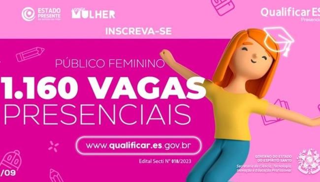 Qualificar ES oferta mais de 1 mil vagas presenciais destinadas a mulheres