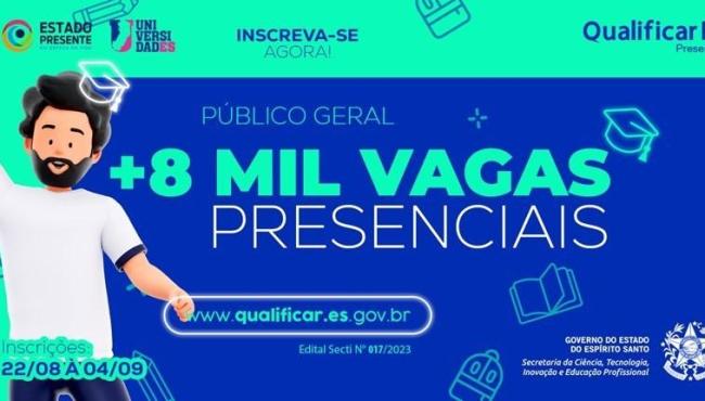 Qualificar ES oferta mais de 8 mil vagas presenciais para o público geral