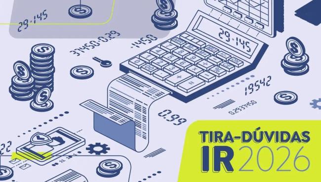 Saiba quem deve declarar Imposto de Renda em 2026