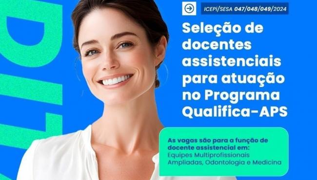 Saúde tem editais abertos para seleção de docentes-assistenciais do programa Qualifica-APS, no ES