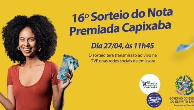 Sorteio do Nota Premiada Capixaba acontece nesta quinta-feira (27)