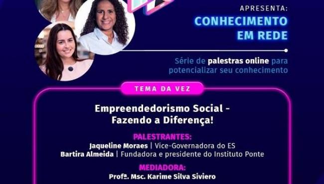 Vice-governadora do Espírito Santo participa de live sobre Empreendedorismo Social